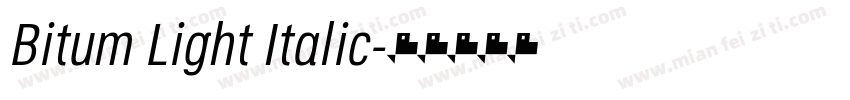 Bitum Light Italic字体转换
